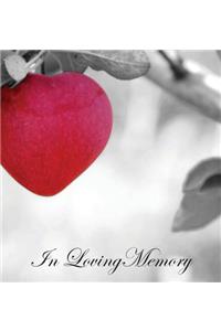 In Loving Memory Funeral Guest Book, Celebration of Life, Wake, Loss, Memorial Service, Condolence Book, Church, Funeral Home, Thoughts and In Memory Guest Book (Hardback)