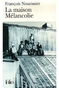 Maison Melancolie