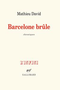 Barcelone brule