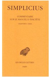 Simplicius, Commentaire Sur Le Manuel d'Epictete