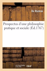 Prospectus d'une philosophie pratique et sociale