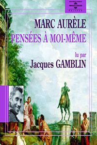 Pensees a Moi Meme Lu Par Jacques Gamblin