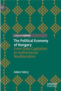 Political Economy of Hungary