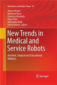 New Trends in Medical and Service Robots