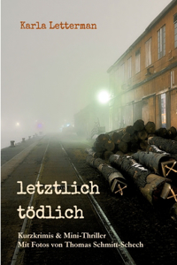 letztlich tödlich