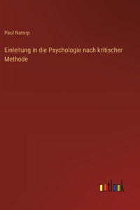 Einleitung in die Psychologie nach kritischer Methode