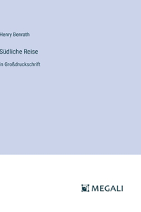 Südliche Reise