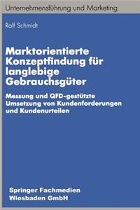 Marktorientierte Konzeptfindung Für Langlebige Gebrauchsgüter