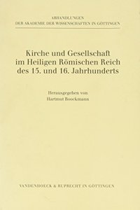 Kirche Und Gesellschaft Im Heiligen Romischen Reich Des 15. Und 16. Jahrhunderts