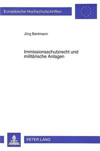 Immissionsschutzrecht und militaerische Anlagen