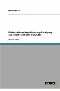 betriebsbedingte Änderungskündigung aus innerbetrieblichen Gründen