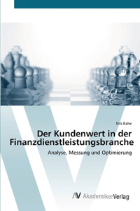 Kundenwert in der Finanzdienstleistungsbranche