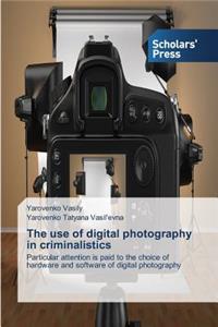 The use of digital photography in criminalistics