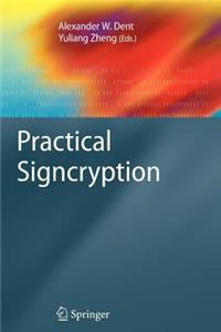 Practical Signcryption