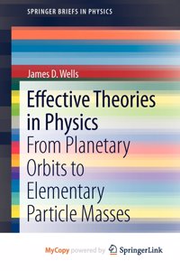 Effective Theories in Physics