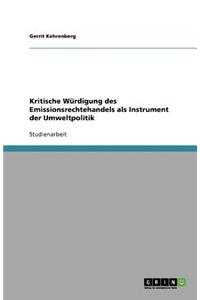 Kritische Würdigung des Emissionsrechtehandels als Instrument der Umweltpolitik