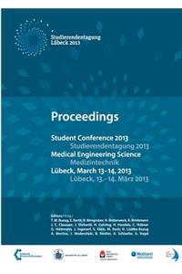 Student Conference Medical Engineering Science 2013