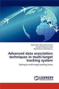 Advanced Data Association Techniques in Multi-Target Tracking System