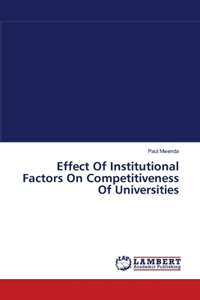 Effect Of Institutional Factors On Competitiveness Of Universities