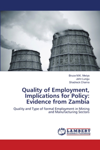 Quality of Employment, Implications for Policy