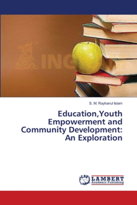 Education, Youth Empowerment and Community Development