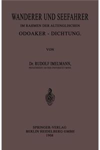 Wanderer Und Seefahrer Im Rahmen Der Altenglischen Odoaker-Dichtung