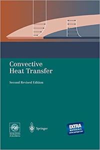 Convective Heat Transfer, 2nd Edition [Special Indian Edition - Reprint Year: 2020] [Paperback] Tuncer Cebeci
