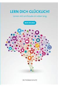 Lern Dich glücklich!