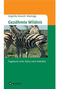 Gezähmte Wildnis