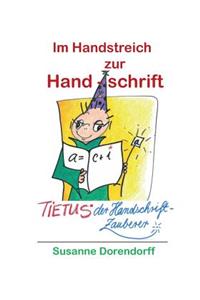 Im Handstreich zur Handschrift