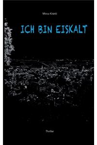 Ich Bin Eiskalt