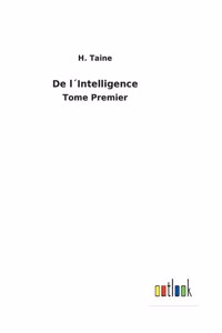 De l´Intelligence
