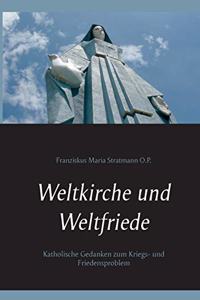 Weltkirche und Weltfriede