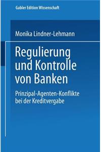 Regulierung Und Kontrolle Von Banken