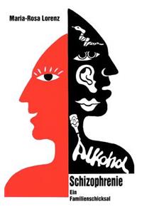 Schizophrenie und Alkohol