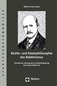 Rechts- Und Staatsphilosophie Des Relativismus