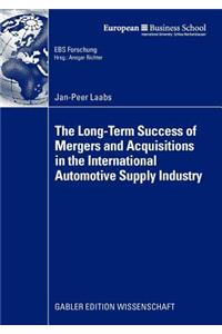 Long-Term Success of Mergers and Acquisitions in the International Automotive Supply Industry