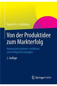 Von Der Produktidee Zum Markterfolg