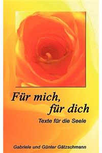 Für mich, für dich