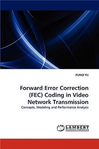 Forward Error Correction (Fec) Coding in Video Network Transmission