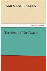 The Mettle of the Pasture