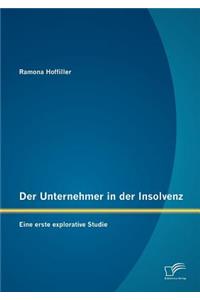 Der Unternehmer in der Insolvenz