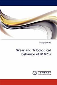 Wear and Tribological Behavior of MMC's