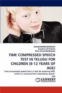 Time Compressed Speech Test in Telugu for Children (8-12 Years of Age)