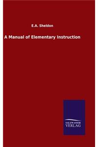 Manual of Elementary Instruction