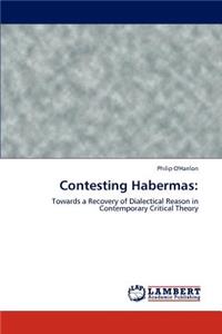 Contesting Habermas
