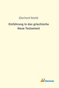 Einfuhrung in das griechische Neue Testament