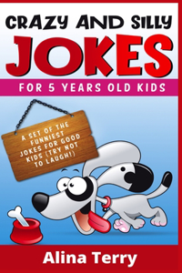 Crazy and Silly Jokes for 5 Years Old Kids