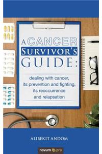 A Cancer Survivor's Guide