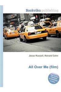 All Over Me (Film)